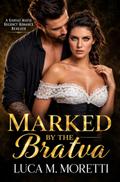 Marked by the Bratva