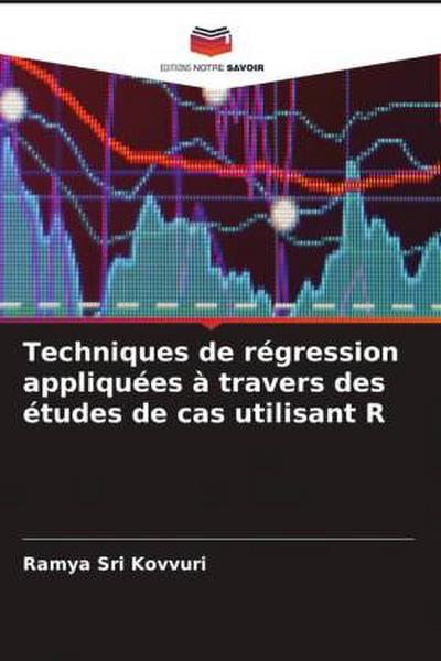 Techniques de régression appliquées à travers des études de cas utilisant R