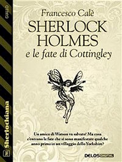 Sherlock Holmes e le fate di Cottingley
