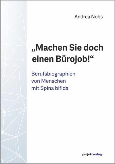 "Machen Sie doch einen Bürojob!"