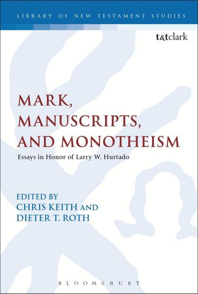 Mark, Manuscripts, and Monotheism