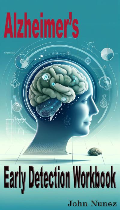 Alzheimer’s: Early Detection Workbook