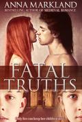 Fatal Truths (Hearts and Crowns, #2)