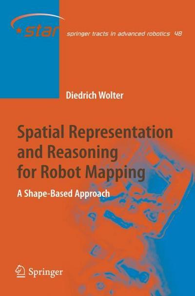 Spatial Representation and Reasoning for Robot Mapping