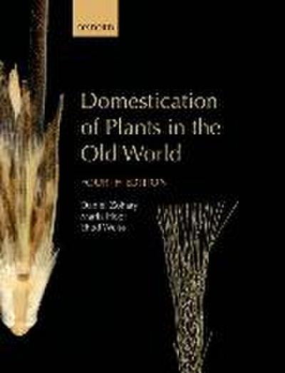 Domestication of Plants in the Old World: The Origin and Spread of Domesticated Plants in Southwest Asia, Europe, and the Mediterranean Basin