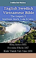 English Swedish Vietnamese Bible - The Gospels II - Matthew, Mark, Luke & John