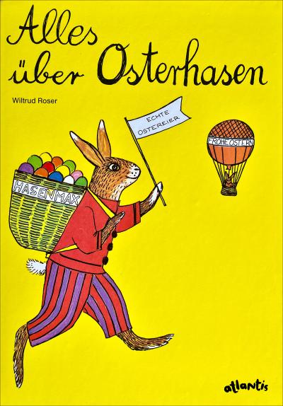 Alles über Osterhasen: Bilderbuch