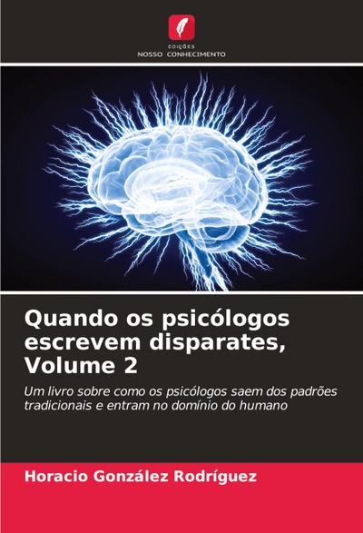 Quando os psicólogos escrevem disparates, Volume 2