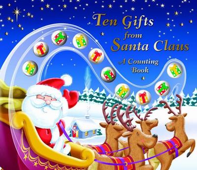 Ten Gifts from Santa Claus: A Counting Book - Bak, Jenny Bak
