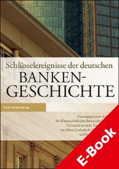 Schlüsselereignisse der deutschen Bankengeschichte