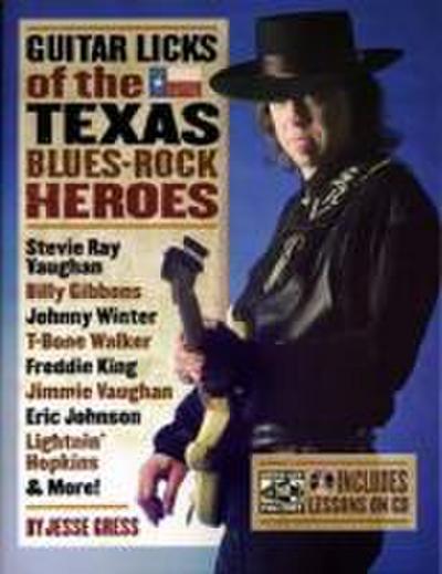 Guitar Licks of the Texas Blues Rock Heroes