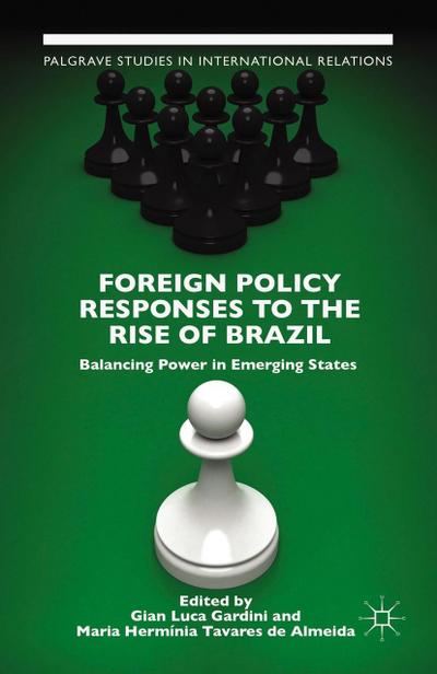 Foreign Policy Responses to the Rise of Brazil
