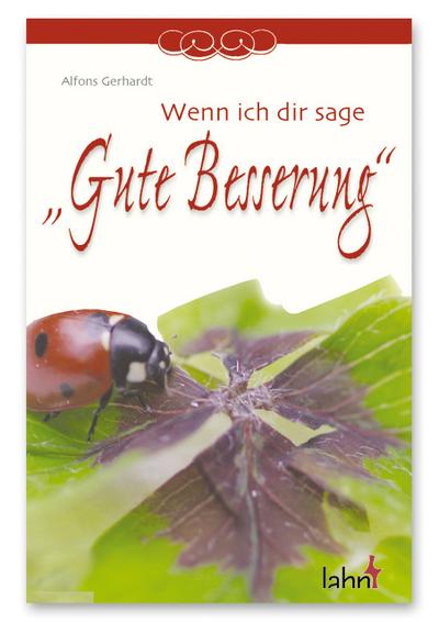 Wenn ich dir sage ’Gute Besserung’
