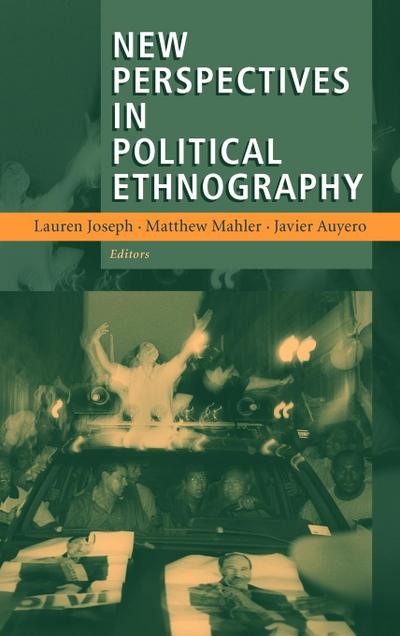 New Perspectives in Political Ethnography