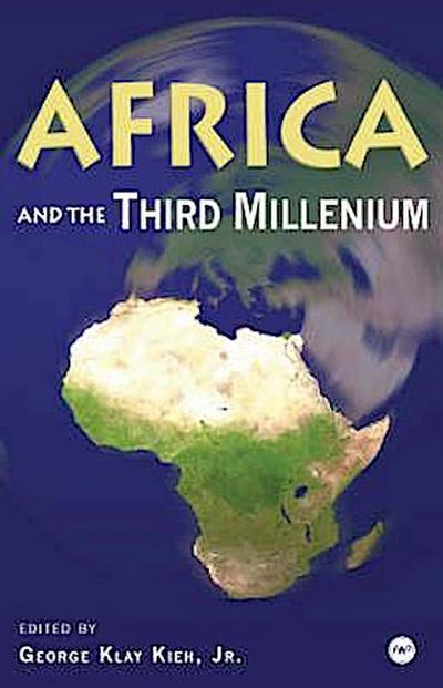 Kieh, G:  Africa And The Third Millennium