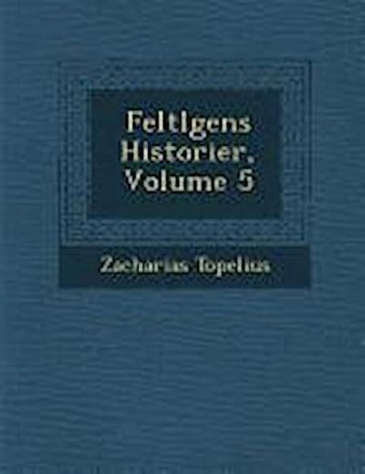 Feltl Gens Historier, Volume 5