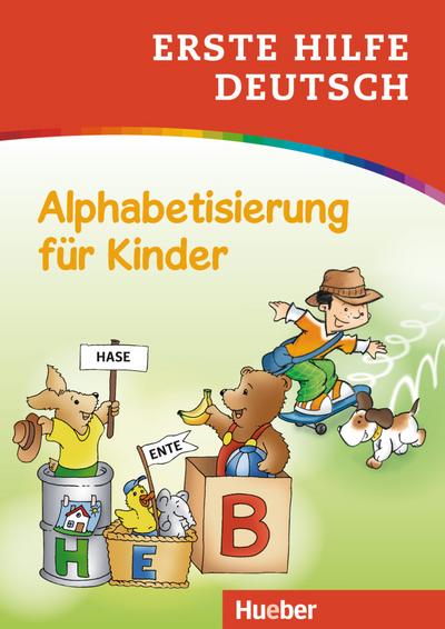 Erste Hilfe Deutsch Alphabetisierung für Kinder: Buch