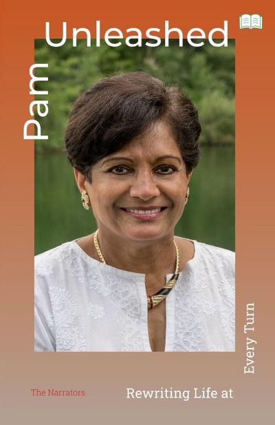 Pam Unleashed-Rewriting Life at Every Turn