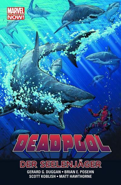 Duggan, G: Deadpool - Marvel Now! 02 Die Seelenjäger