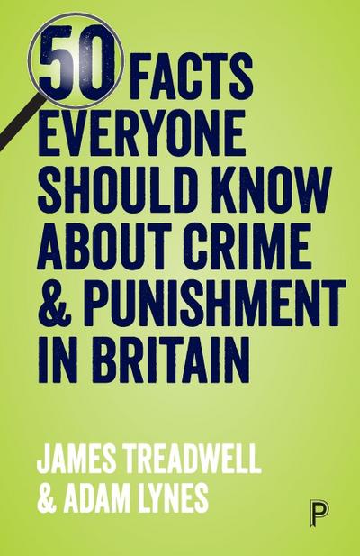 50 Facts Everyone Should Know about Crime & Punishment