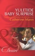 Yuletide Baby Surprise (Mills & Boon Desire) (