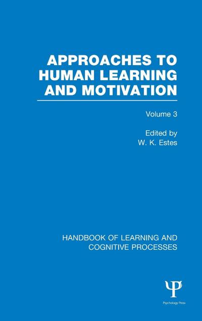 Handbook of Learning and Cognitive Processes (Volume 3)