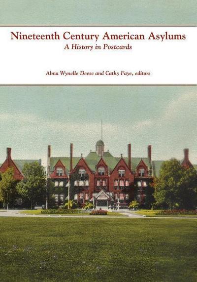 Nineteenth Century American Asylums