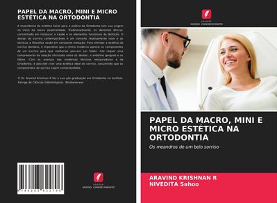 PAPEL DA MACRO, MINI E MICRO ESTÉTICA NA ORTODONTIA