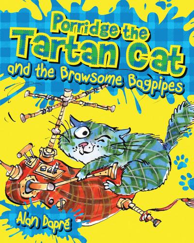 Porridge the Tartan Cat and the Brawsome Bagpipes
