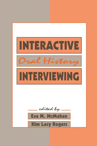 Interactive Oral History Interviewing