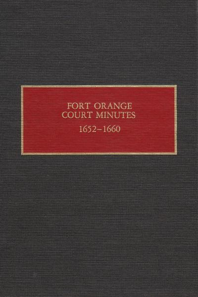 Fort Orange Court Minutes, 1652-1660