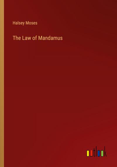 The Law of Mandamus