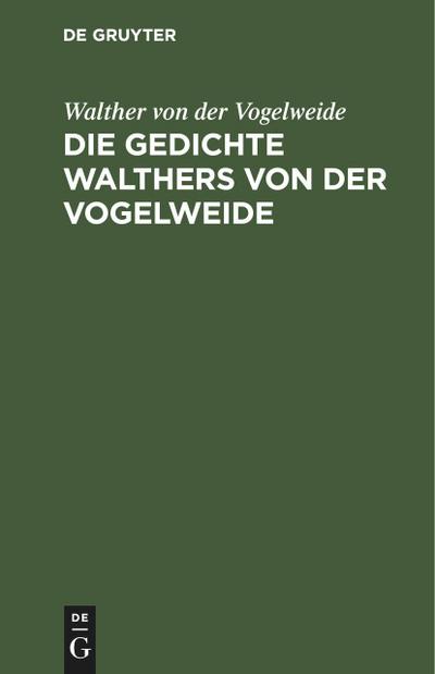 Die Gedichte Walthers von der Vogelweide