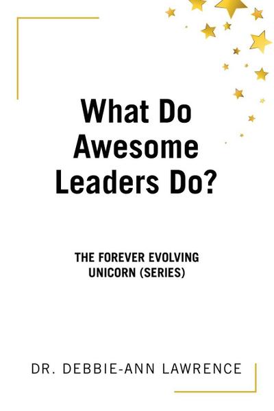 What Do Awesome Leaders Do?