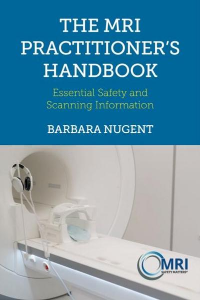 The MRI Practitioner’s Handbook