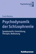Psychodynamik der Schizophrenie