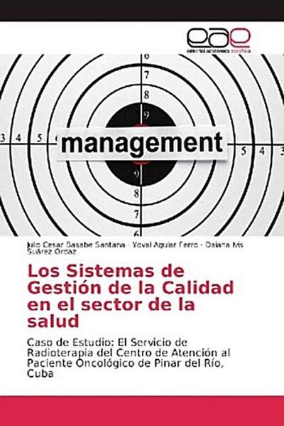 Los Sistemas de Gestión de la Calidad en el sector de la salud
