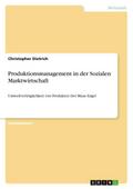 Produktionsmanagement in der Sozialen Marktwirtschaft
