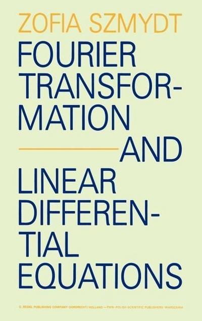 Fourier Transformation and Linear Differential Equations