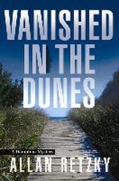 Vanished in the Dunes