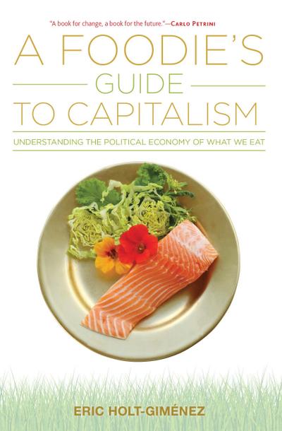 A Foodie’s Guide to Capitalism