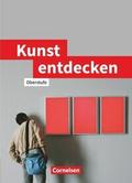 Kunst entdecken - Oberstufe - Westliche Bundesländer