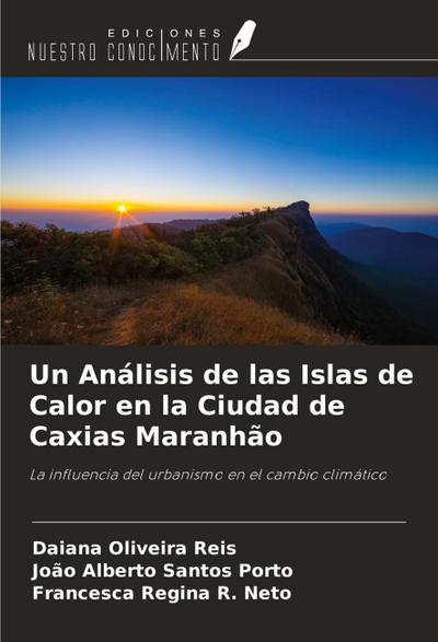 Un Análisis de las Islas de Calor en la Ciudad de Caxias Maranhão