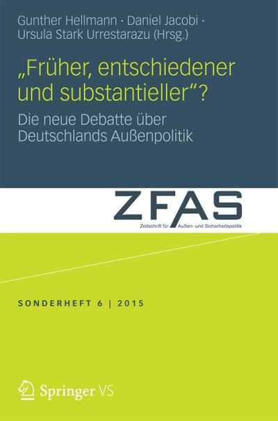 "Früher, entschiedener und substantieller"?
