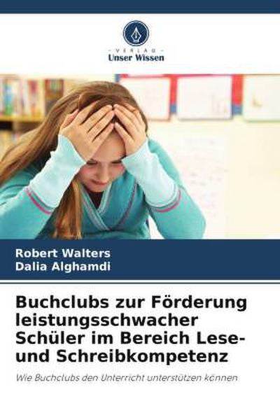 Buchclubs zur Förderung leistungsschwacher Schüler im Bereich Lese- und Schreibkompetenz