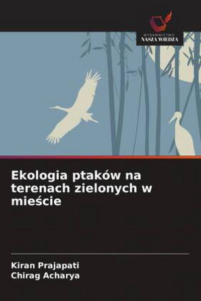 Ekologia ptaków na terenach zielonych w mie¿cie