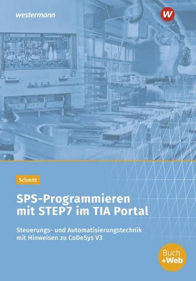 SPS-Programmieren mit STEP7 im TIA Portal. Arbeitsheft