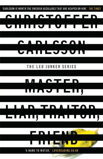 Carlsson, C: Master, Liar, Traitor, Friend