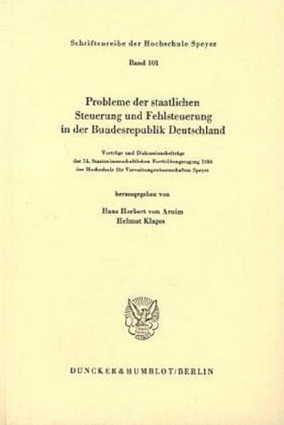 Probleme der staatlichen Steuerung und Fehlsteuerung in der Bundesrepublik Deutschland.