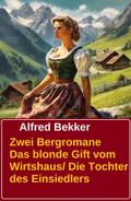 Zwei Bergromane